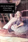 If It's for My Daughter, I'd Even Defeat a Demon Lord: Volume 5 cover