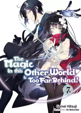 The Magic in this Other World is Too Far Behind! Volume 7 cover