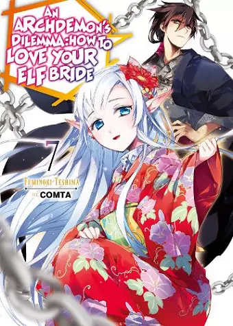 An Archdemon's Dilemma: How to Love Your Elf Bride: Volume 7 cover