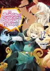 An Archdemon's Dilemma: How to Love Your Elf Bride: Volume 12 cover