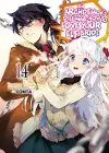 An Archdemon's Dilemma: How to Love Your Elf Bride: Volume 14 cover