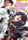 An Archdemon's Dilemma: How to Love Your Elf Bride: Volume 17 (Light Novel) cover