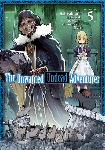 The Unwanted Undead Adventurer (Manga): Volume 5 cover