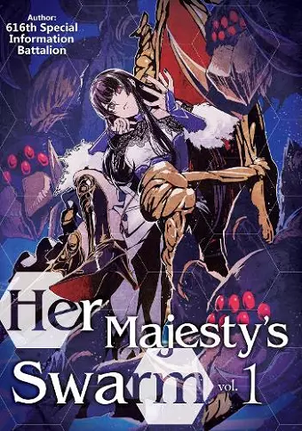 Her Majesty's Swarm: Volume 1 cover