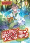 Isekai Tensei: Recruited to Another World: Volume 1 (Manga) cover