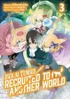 Isekai Tensei: Recruited to Another World: Volume 3 (Manga) cover