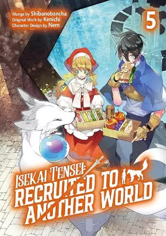 Isekai Tensei: Recruited to Another World: Volume 5 (Manga) cover