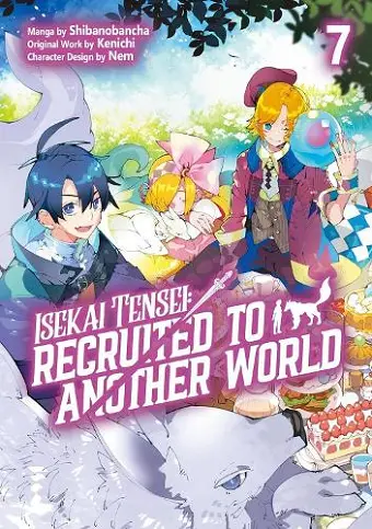Isekai Tensei: Recruited to Another World: Volume 7 (Manga) cover