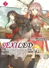 Sexiled: My Sexist Party Leader Kicked Me Out, So I Teamed Up With a Mythical Sorceress! Vol. 1 cover