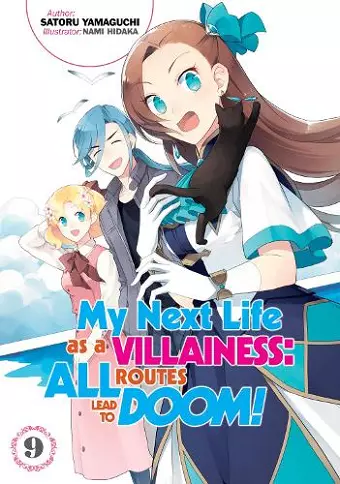 My Next Life as a Villainess: All Routes Lead to Doom! Volume 9 cover