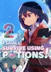 I Shall Survive Using Potions! Volume 2 cover