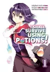 I Shall Survive Using Potions (Manga) Volume 1 cover
