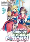 I Shall Survive Using Potions (Manga) Volume 9 cover