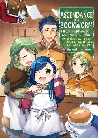 Ascendance of a Bookworm (Manga) Part 1 Volume 6 cover