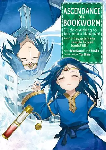 Ascendance of a Bookworm (Manga) Part 2 Volume 8 cover