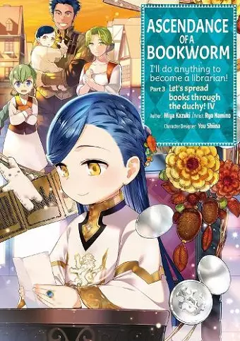 Ascendance of a Bookworm (Manga) Part 3 Volume 4 cover