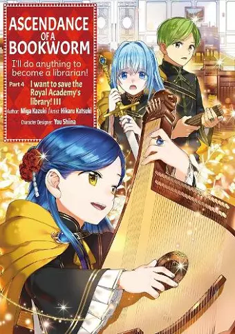 Ascendance of a Bookworm (Manga) Part 4 Volume 3 cover