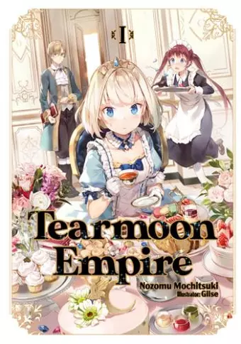 Tearmoon Empire: Volume 1 (Light Novel) cover