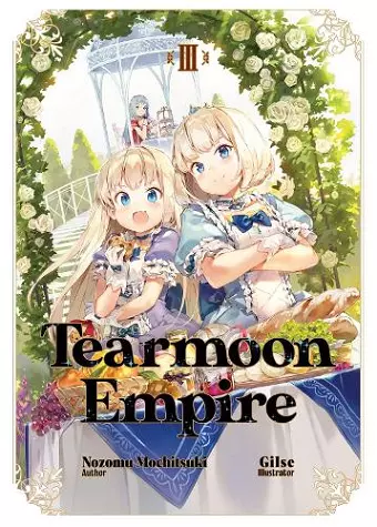 Tearmoon Empire: Volume 3 (Light Novel) cover