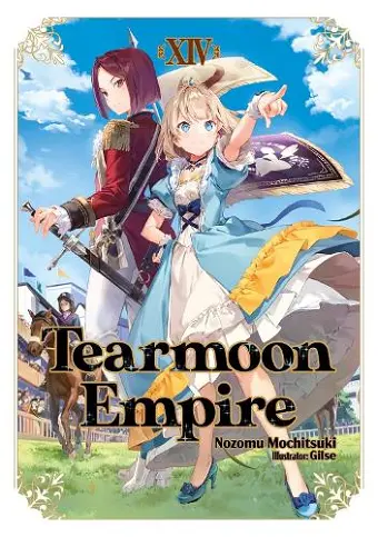 Tearmoon Empire: Volume 14 (Light Novel) cover