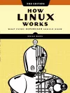 How Linux Works, 3rd Edition cover