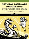 Natural Language Processing With Python And Spacy cover