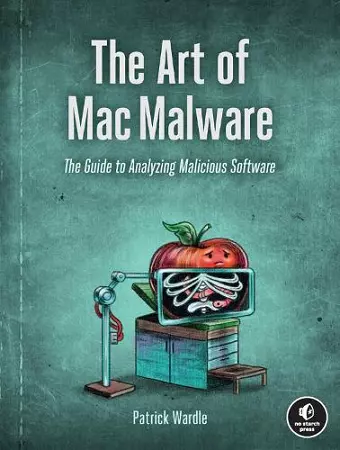 The Art of Mac Malware, Volume 1 cover