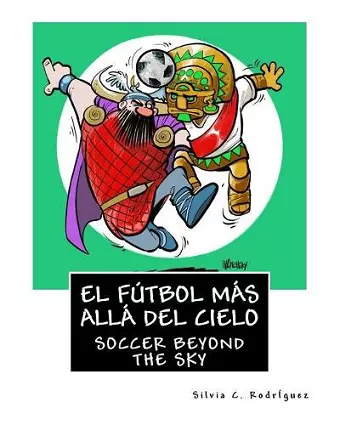 El fútbol más allá del cielo - Libro bilingüe para niños cover