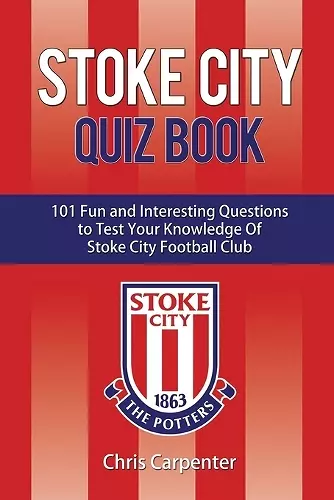 Stoke City Quiz Book cover