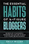 The Essential Habits Of 6-Figure Bloggers cover