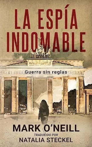 La Espía Indomable cover