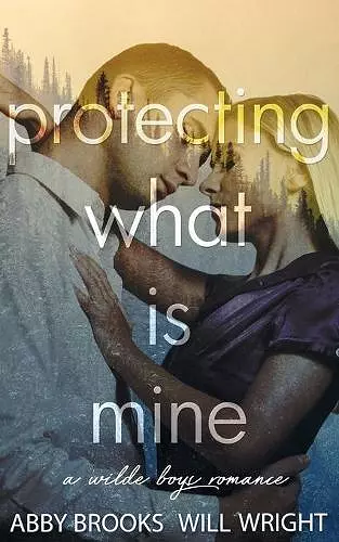 Protecting What Is Mine cover