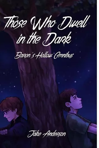 Those Who Dwell in the Dark cover