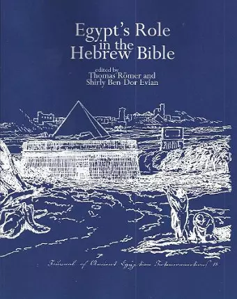 Egypt's Role in the Hebrew Bible cover