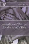 Jones-Foster/Dorsey-Drake Family Tree cover