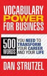 Vocabulary Power for Business: 500 Words You Need to Transform Your Career and Your Life cover