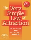 The Very Simple Law of Attraction: Find Out What You Really Want from Life . . . and Get It! cover