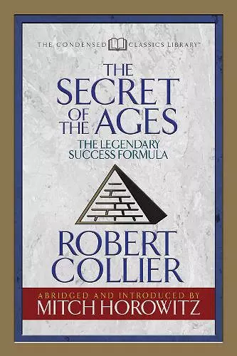 The Secret of the Ages (Condensed Classics) cover