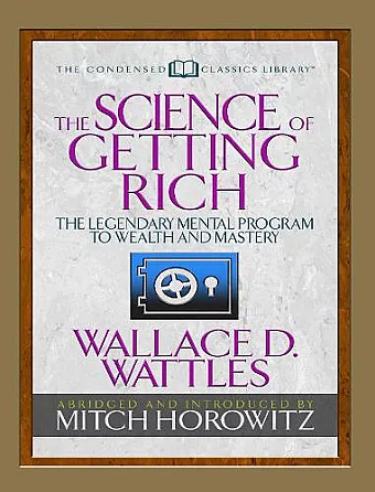 The Science of Getting Rich (Condensed Classics) cover