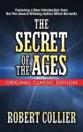The Secret of the Ages (Original Classic Edition) cover