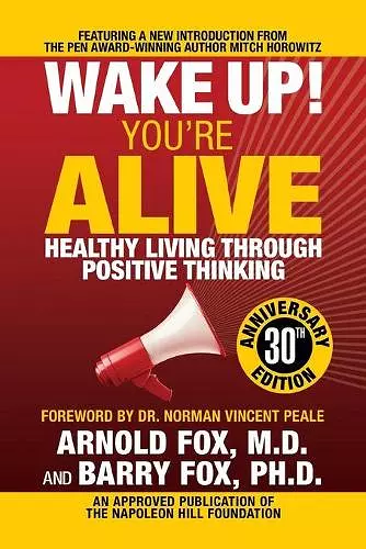 Wake Up! You're Alive: Healthy Living Through Positive Thinking cover