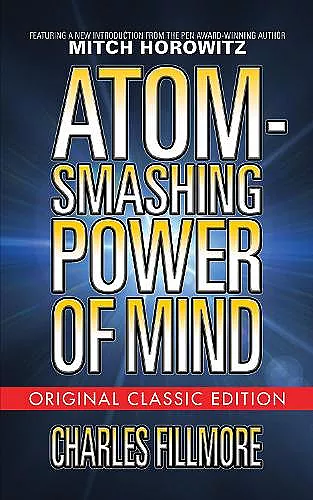 Atom-Smashing Power of Mind (Original Classic Edition) cover