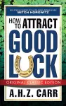 How to Attract Good Luck (Original Classic Edition) cover