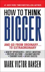How to Think Bigger cover