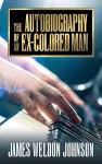 The Autobiography of an Ex-Colored Man cover