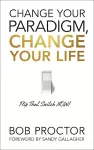 Change Your Paradigm, Change Your Life cover