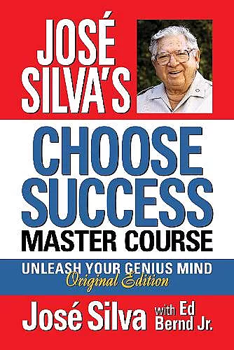José Silva Choose Success Master Course cover