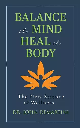 Balance the Mind, Heal the Body cover