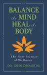 Balance the Mind, Heal the Body cover