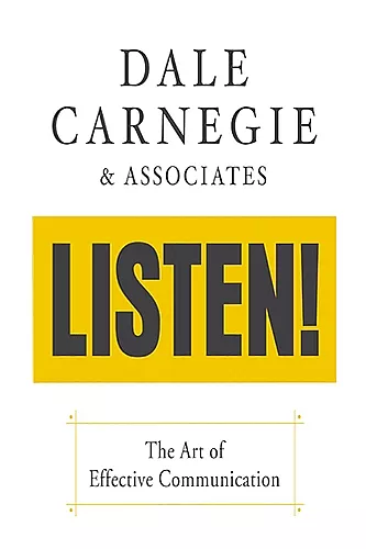 Listen!:  The Art of Effective Communication cover